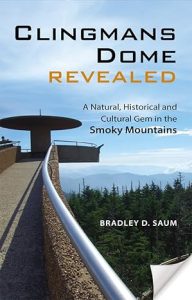 book cover: Clingmans Dome Revealed by Brad Saum